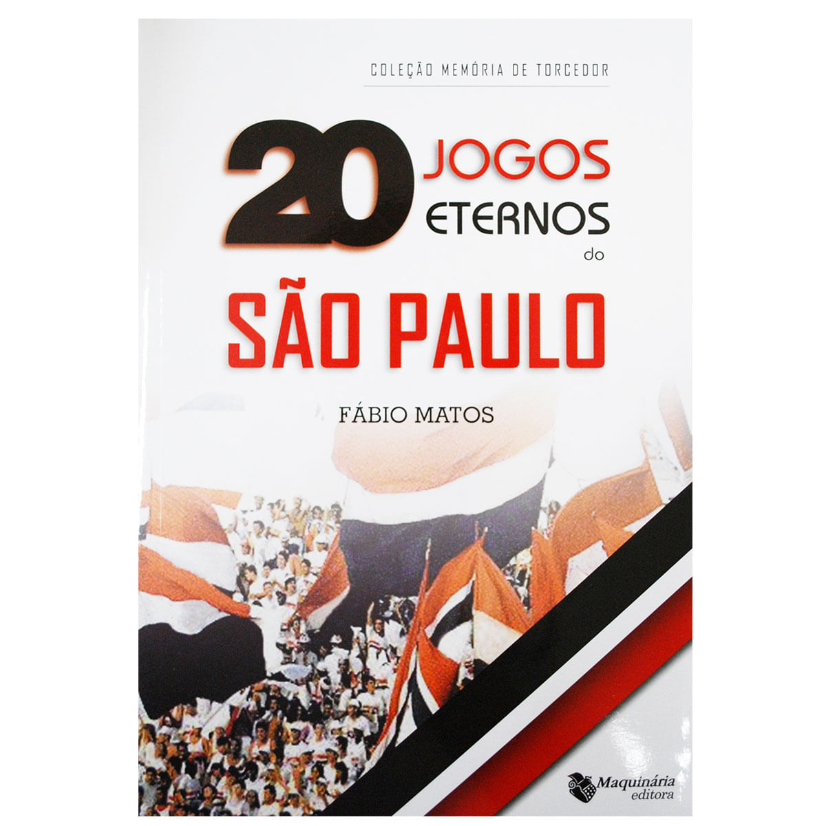 20 JOGOS ETERNOS DO SÃO PAULO