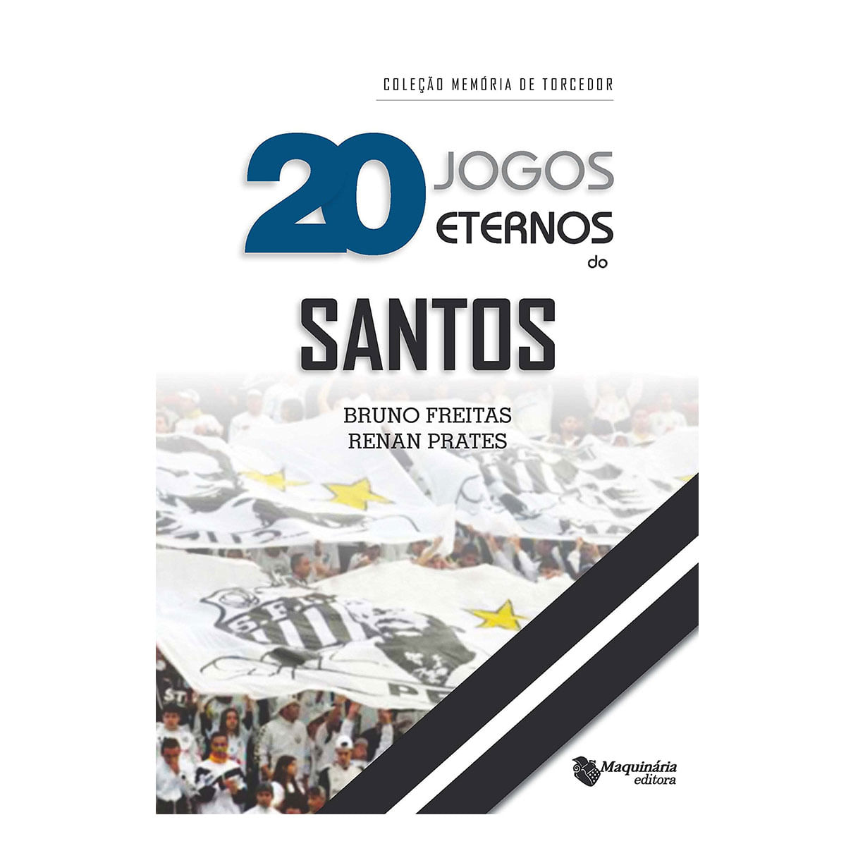 20 JOGOS ETERNOS DO SANTOS